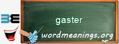 WordMeaning blackboard for gaster